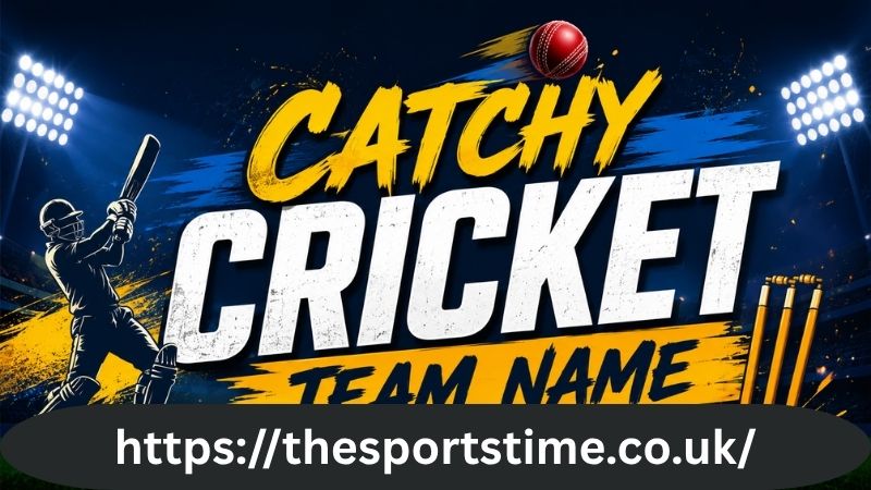 Catchy Cricket Team Name